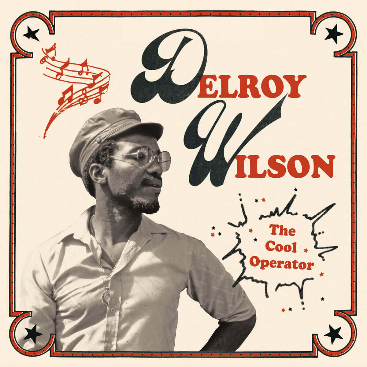 DELROY WILSON / THE COOL OPERATOR | Star Wax Magazine