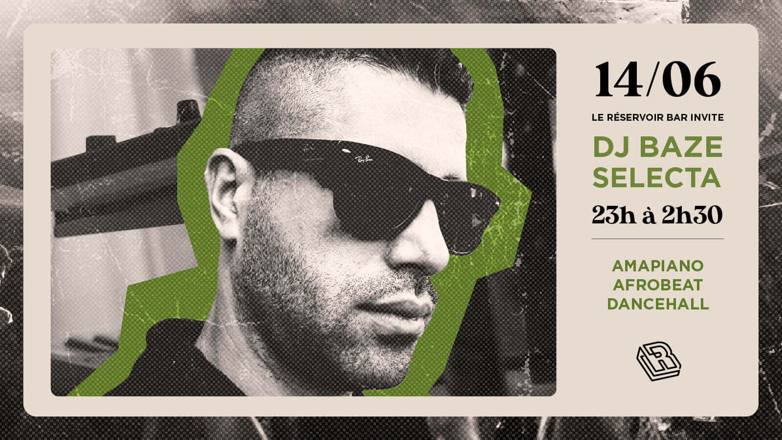 Le Réservoir bar invite DJ Baze Selecta | Le Reservoir Bar