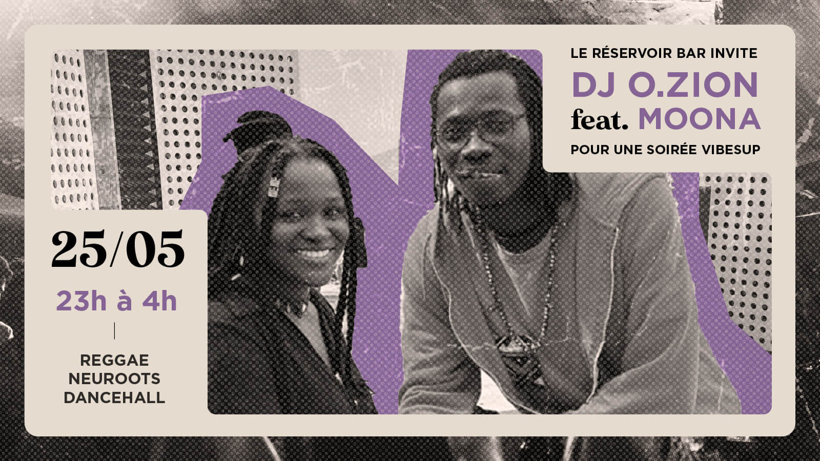 Le Réservoir bar invite DJ O. ZION feat. DJ MOONA VIBES UP #16 | Le Reservoir Bar