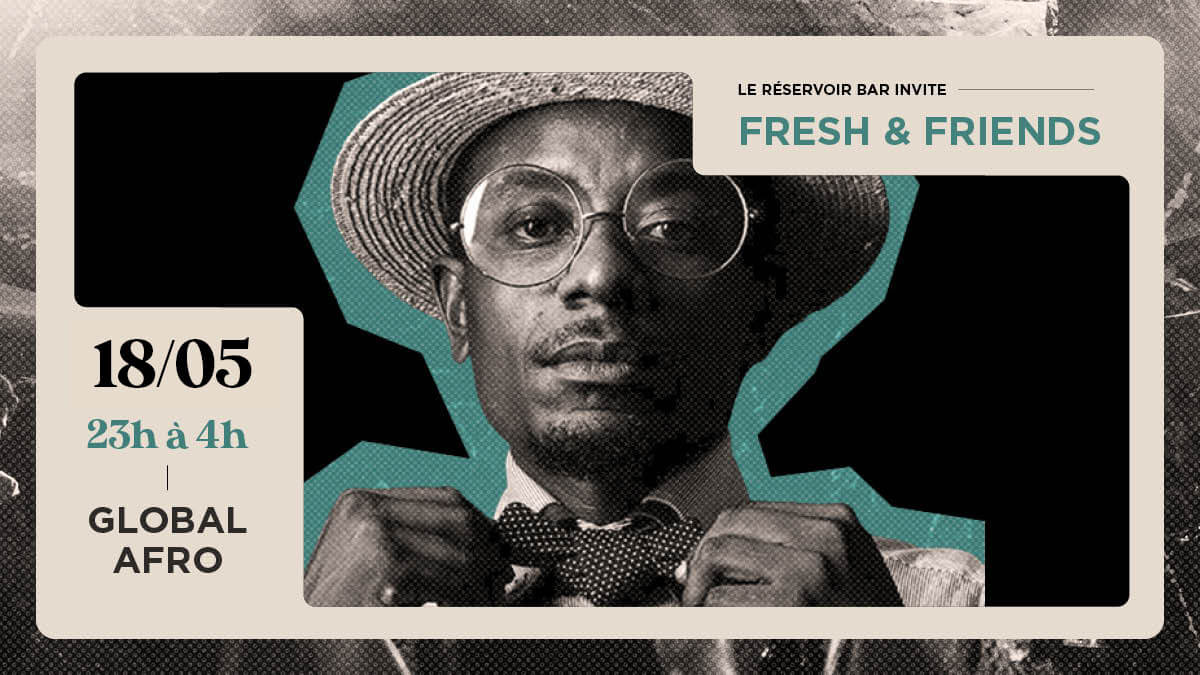 Le Réservoir bar invite FRESH & FRIENDS | Le Reservoir Bar