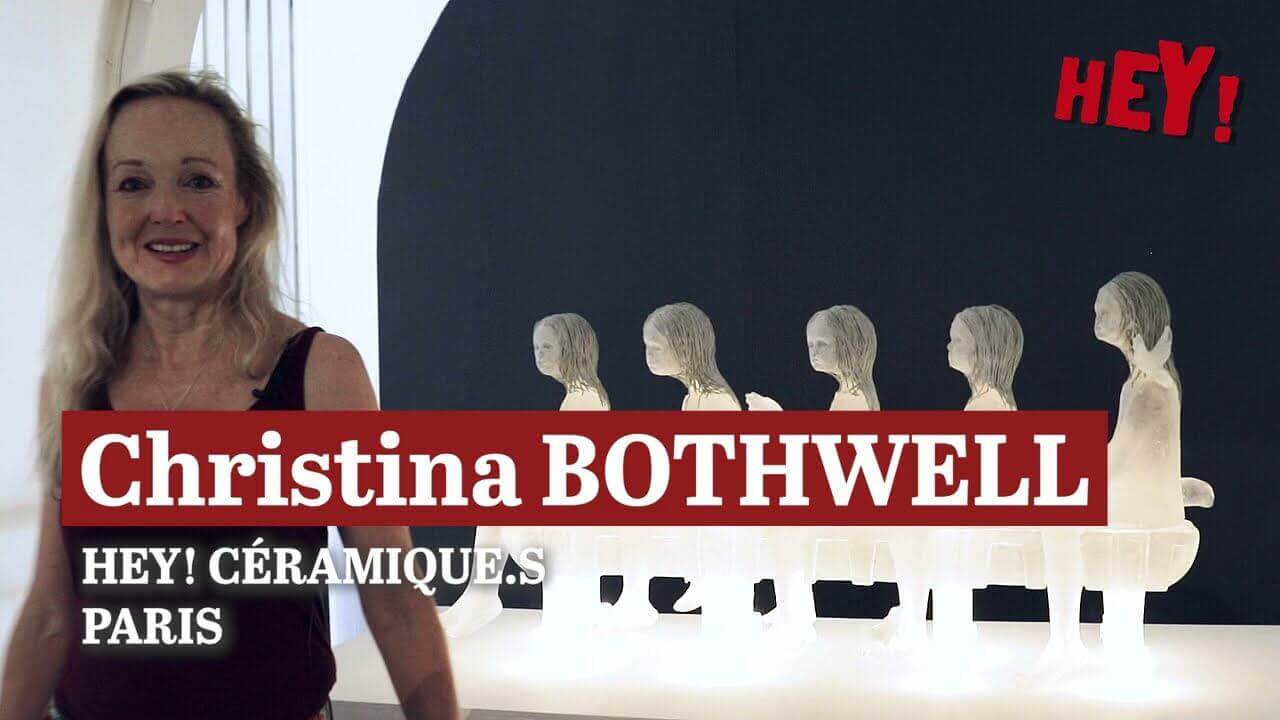 HEY! CÉRAMIQUE.S : CHRISTINA BOTHWELL (2/2)