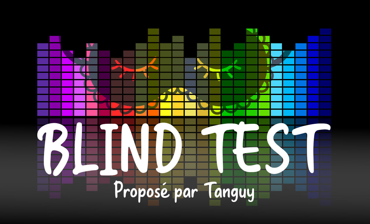 Blind test par Tanguy | Au Maquis