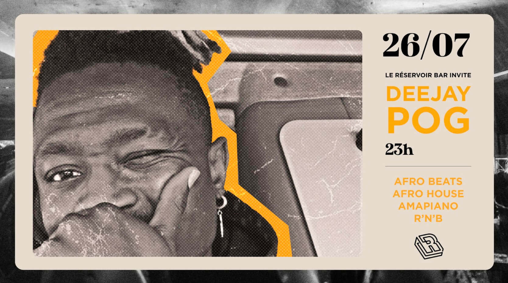 Le Réservoir bar invite DEEJAY POG ! | Le Reservoir Bar
