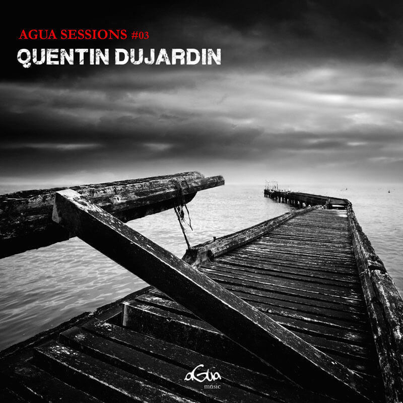 QUENTIN DUJARDIN / AGUA SESSIONS #03 | Star Wax Magazine