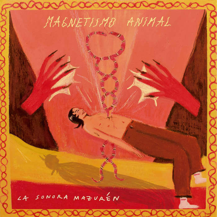 LA SONORA MAZUREN / MAGNESTISMO ANIMAL | Star Wax Magazine