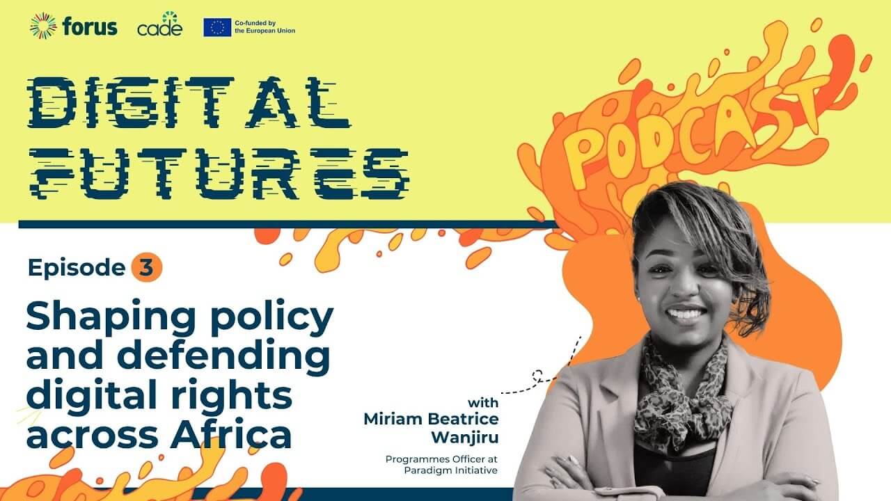 Digital Futures: Shaping policy and defending digital rights across Africa