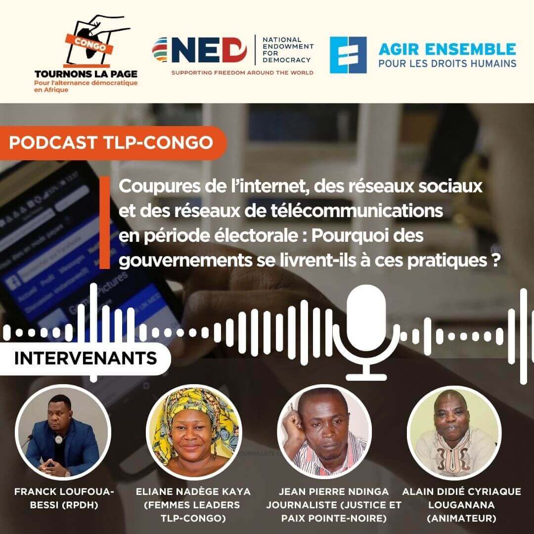 Podcast | Coupures de l’internet et des réseaux de télécommunications en période électorale : Pourquoi des gouvernements se livrent-ils à ces pratiques ? | Tournons la Page