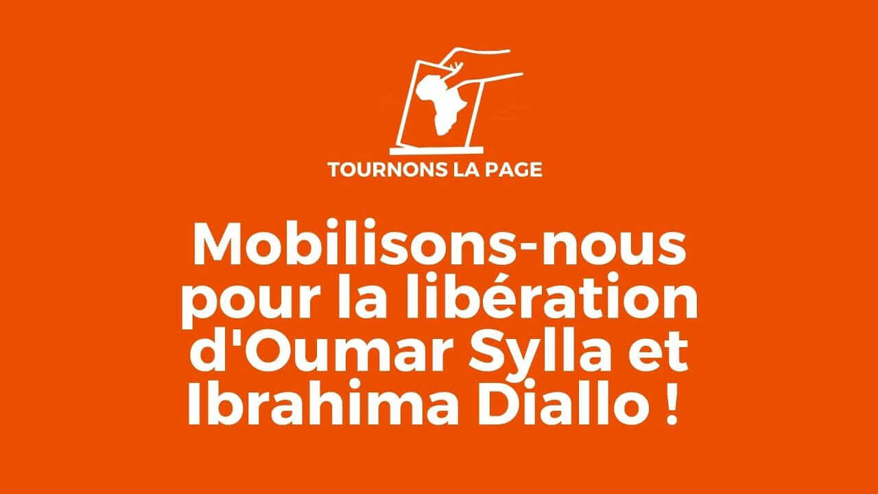 Libérez Oumar Sylla et Ibrahima Diallo, activistes pro-démocratie guinéens ! | Tournons la Page