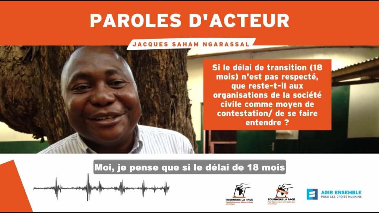 Tchad : Si les 18 mois de transition ne sont pas respectés, que reste-t-il aux organisations de la société civile comme moyen de contestation ? | Tournons la Page