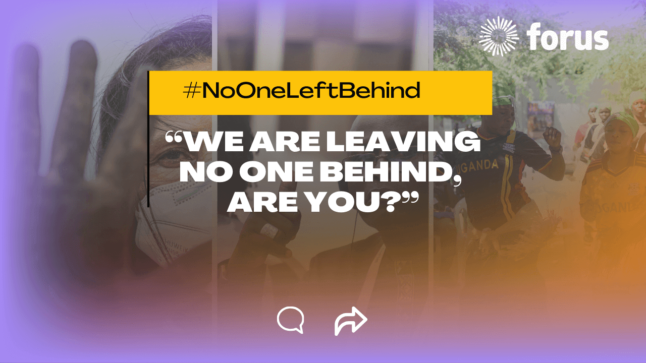 We are leaving no one behind, are you? | Forus