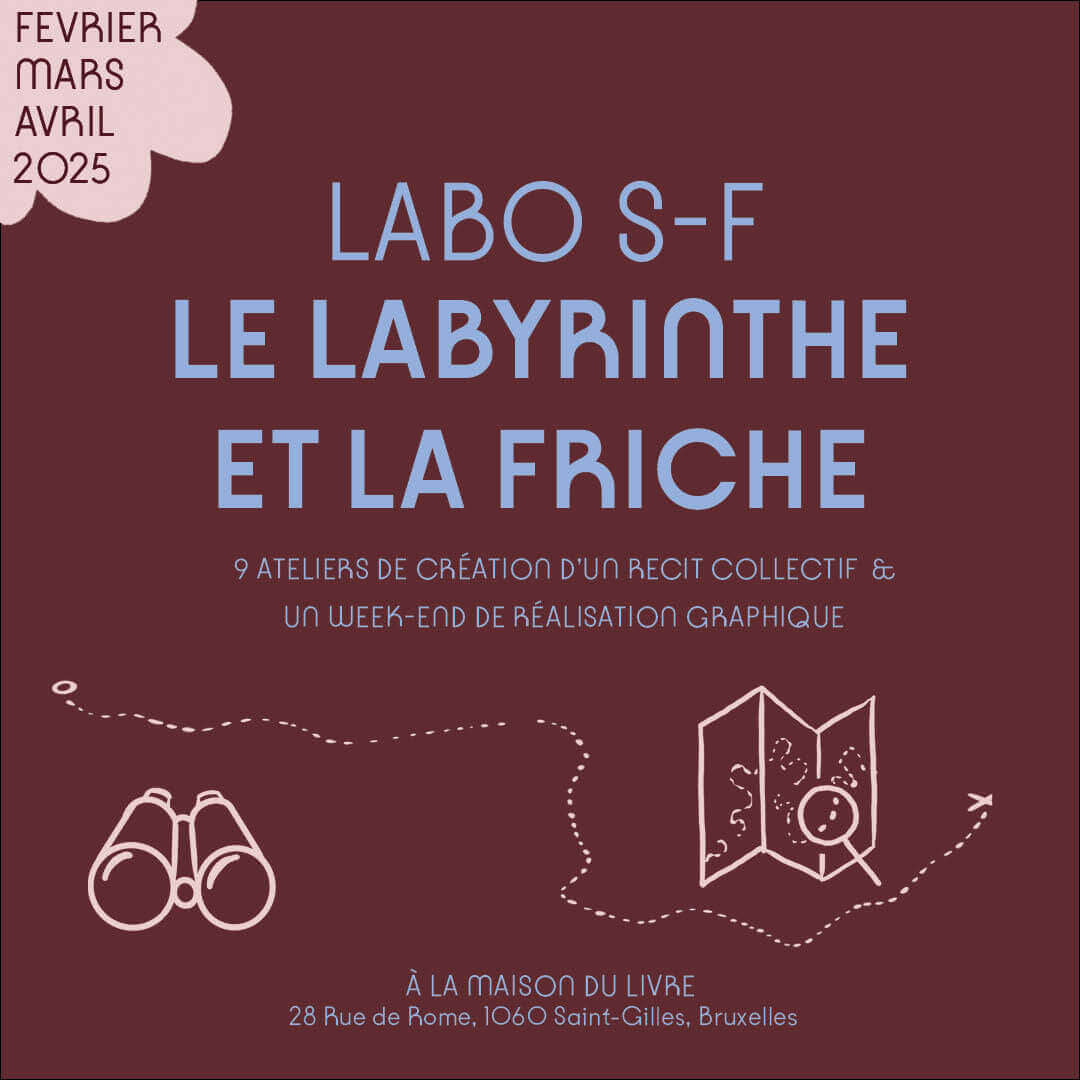 LABO S-F "Le labyrinthe et la friche" | Éléonore Scardoni