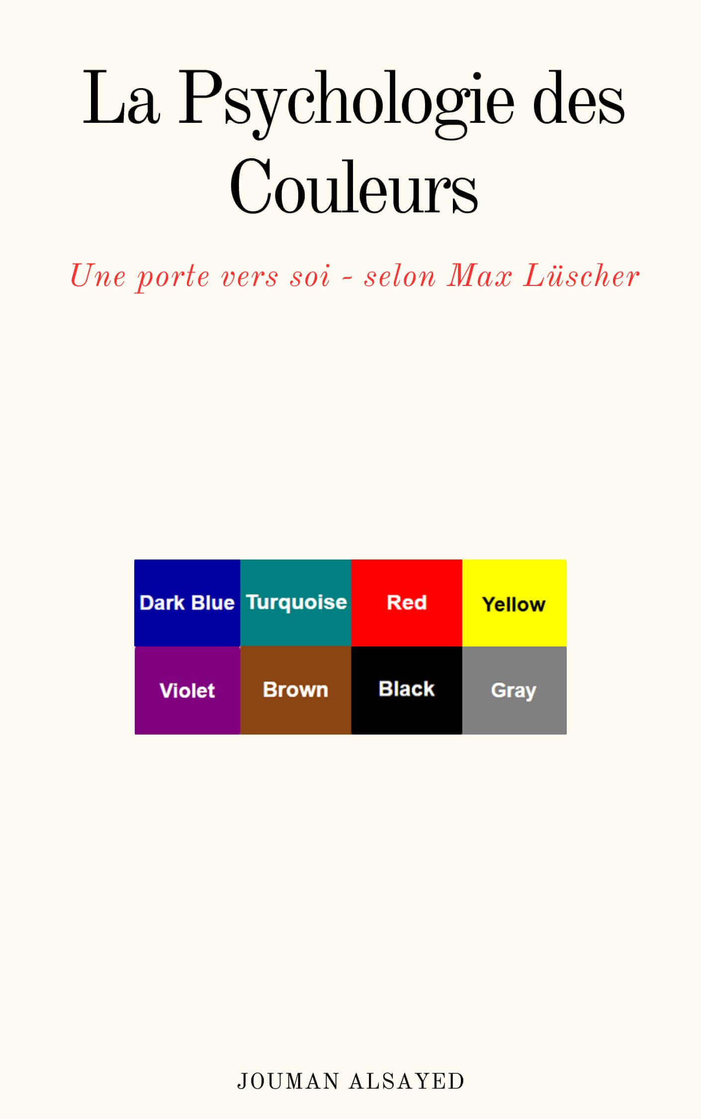 La Psychologie des ‎Couleurs Une porte vers soi - selon Max Lüscher | Academie Aljuman