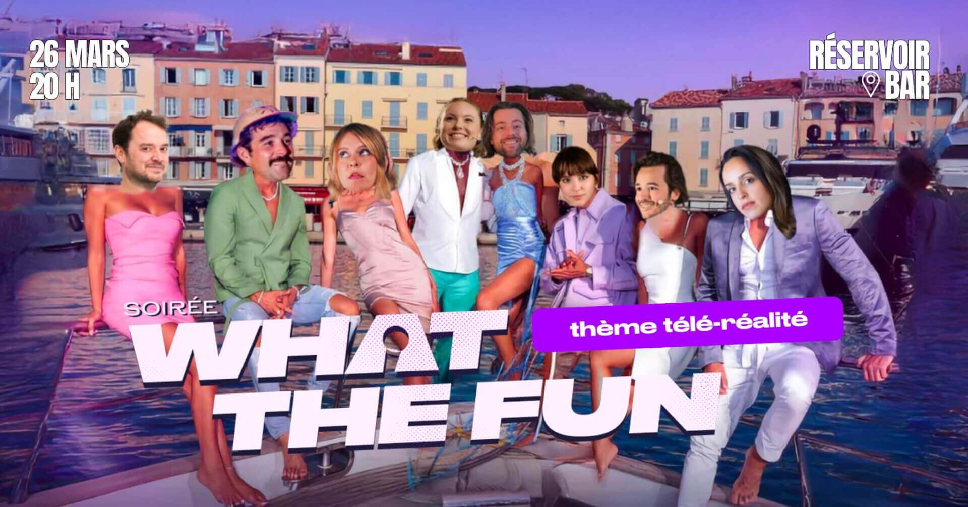 What the Fun au réservoir - thème Télé-réalité | Le Reservoir Bar