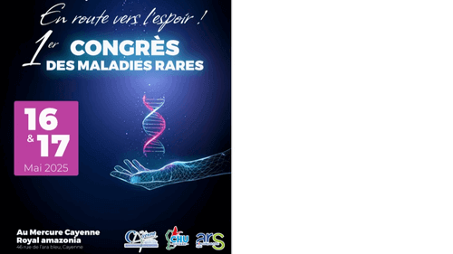 1er Congrès des Maladies Rares | DrepaGuyane