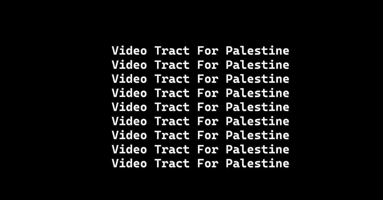 Vidéotracts pour la Palestine | Festival Ciné-Palestine - FCP