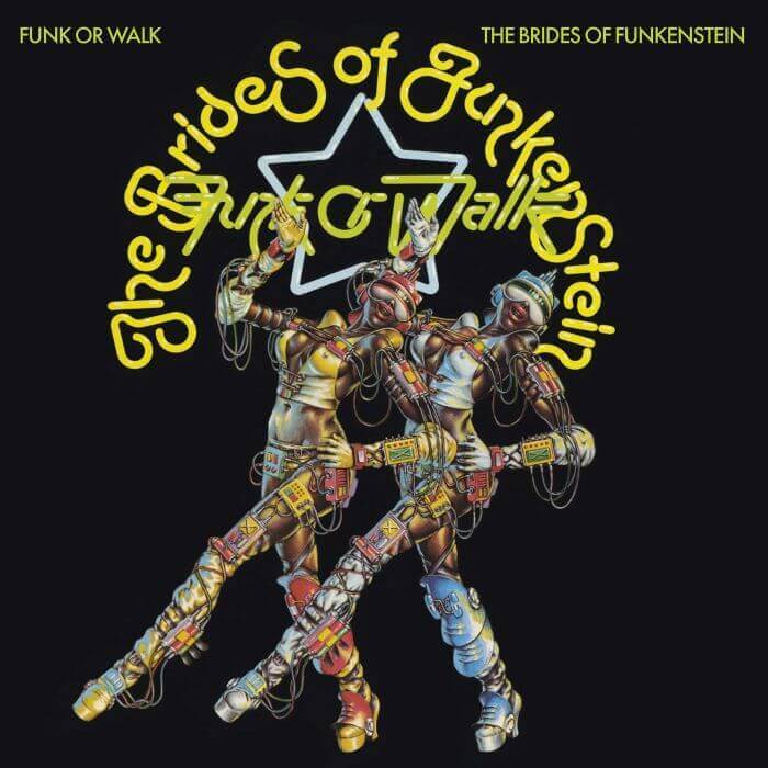 BRIDES OF FUNKENSTEIN / FUNK OR WALK | Star Wax Magazine