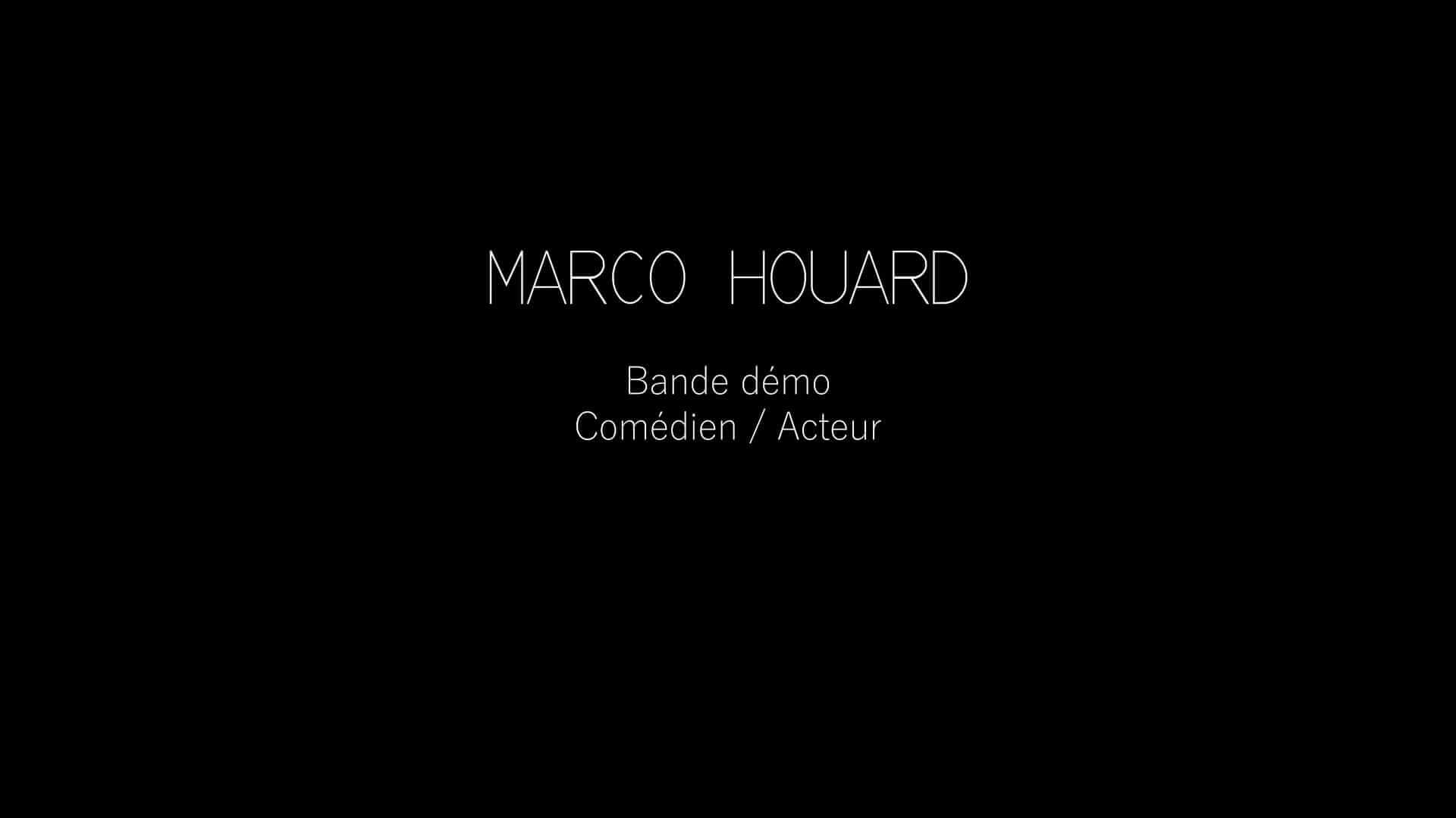 Bande démo - Marco Houard - 2022.mp4 | La Réplique