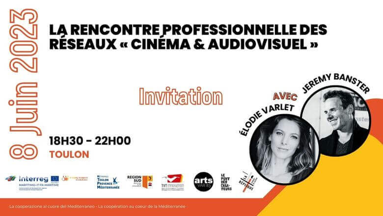 RENCONTRE PROFESSIONNELLE DES RÉSEAUX "CINÉMA & AUDIOVISUEL" à Toulon | La Réplique