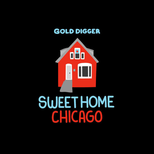 Sweet Home Chicago | Gold Digger Records