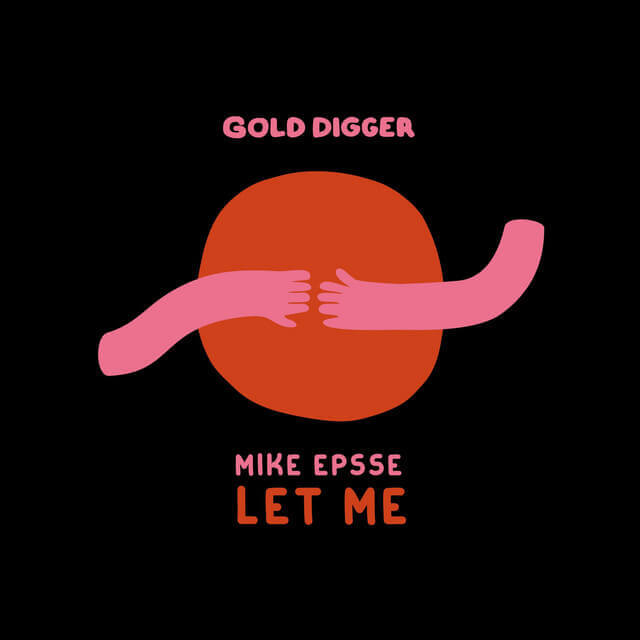 Let Me | Gold Digger Records