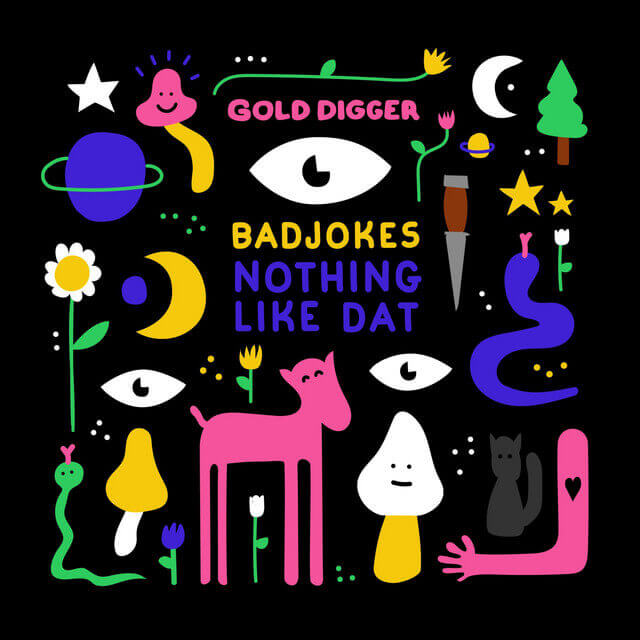 Badjokes · Nothing Like Dat EP | Gold Digger Records