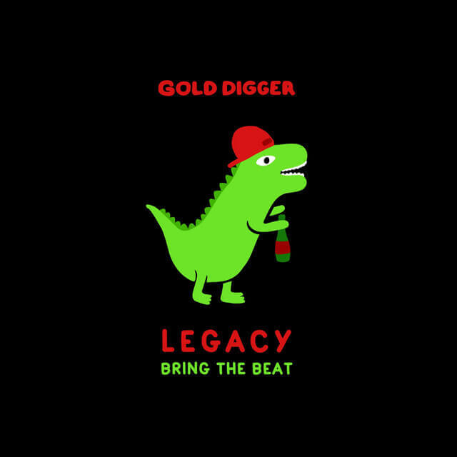 Legacy · Bring the Beat | Gold Digger Records