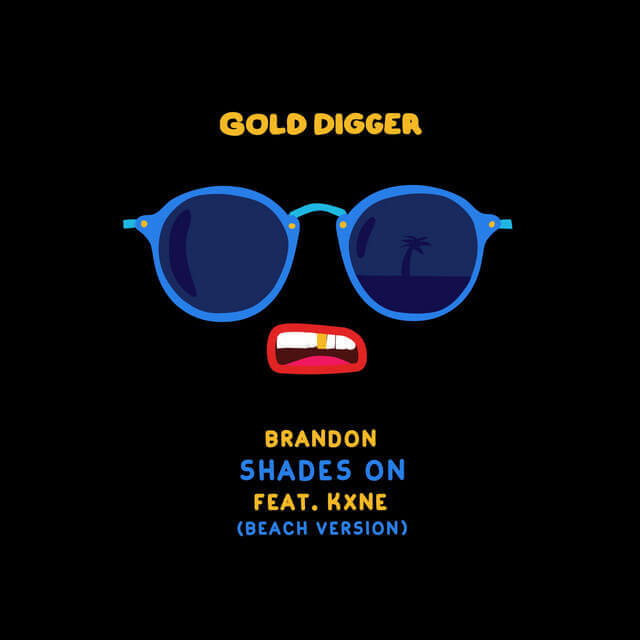 BRANDON, Kxne · Shades On (Beach Version) | Gold Digger Records