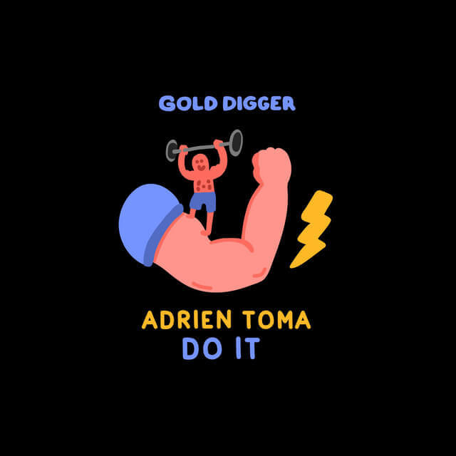Adrien Toma · Do It | Gold Digger Records
