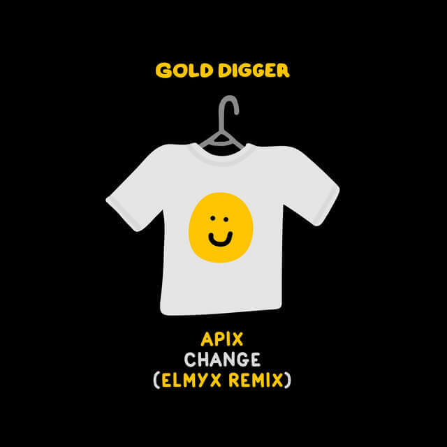 APIX - Change (Elmyx Remix) | Gold Digger Records
