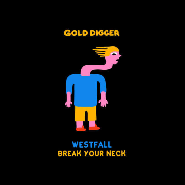 WESTFALL · Break Your Neck | Gold Digger Records
