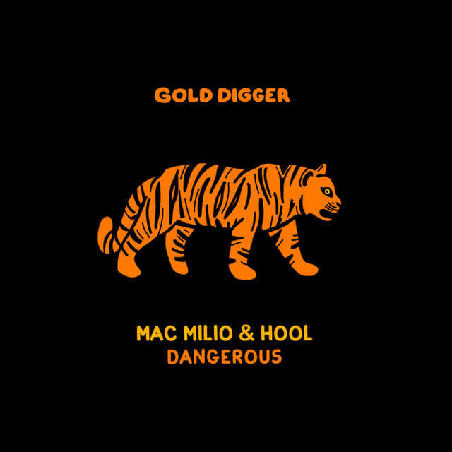 Mac Milio, Hool · Dangerous | Gold Digger Records