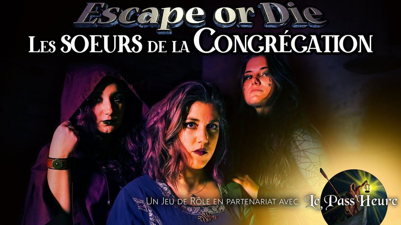 LE PASS'HEURE ( Les sœurs de la Congrégation ) | ESCAPE OR DIE