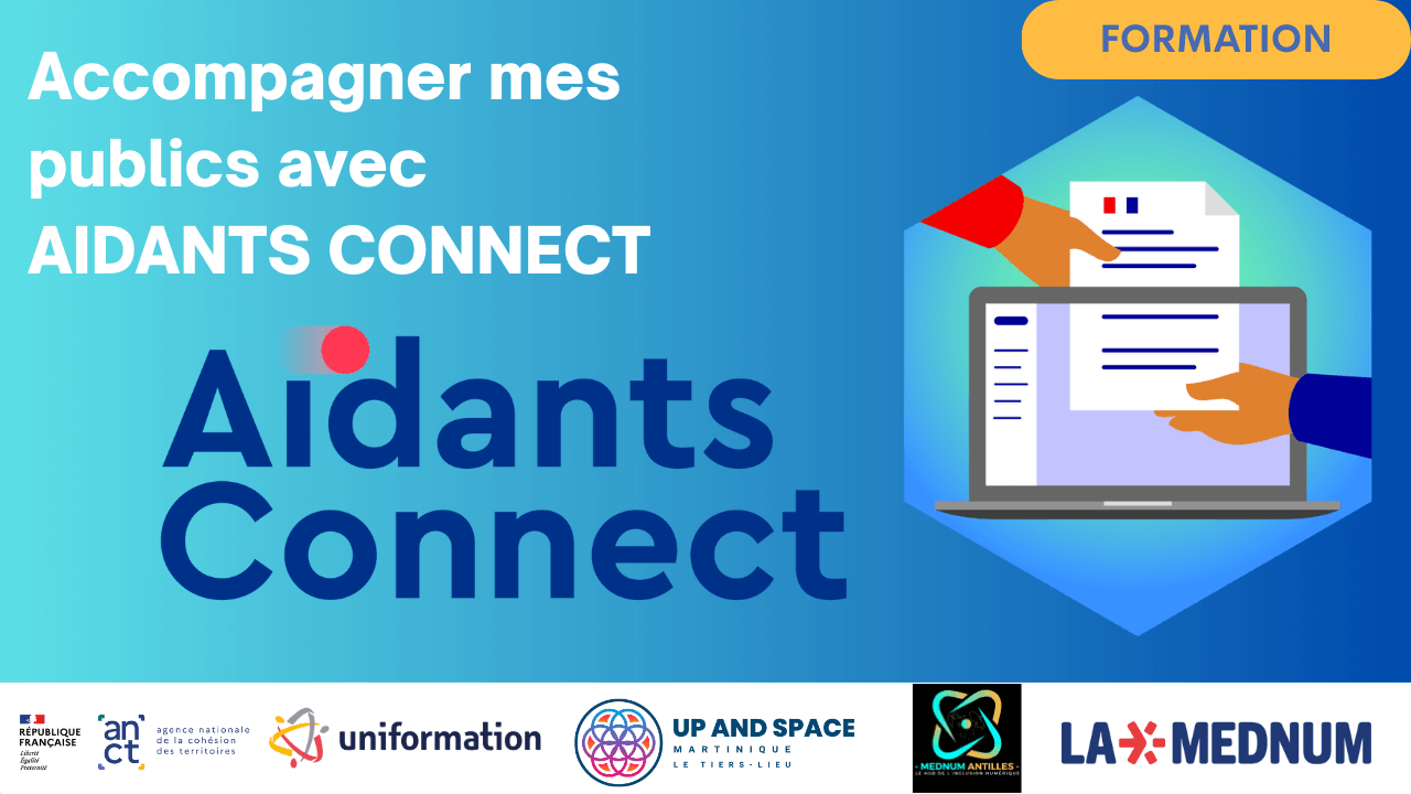 Formation Aidants Connect | Up and Space Martinique