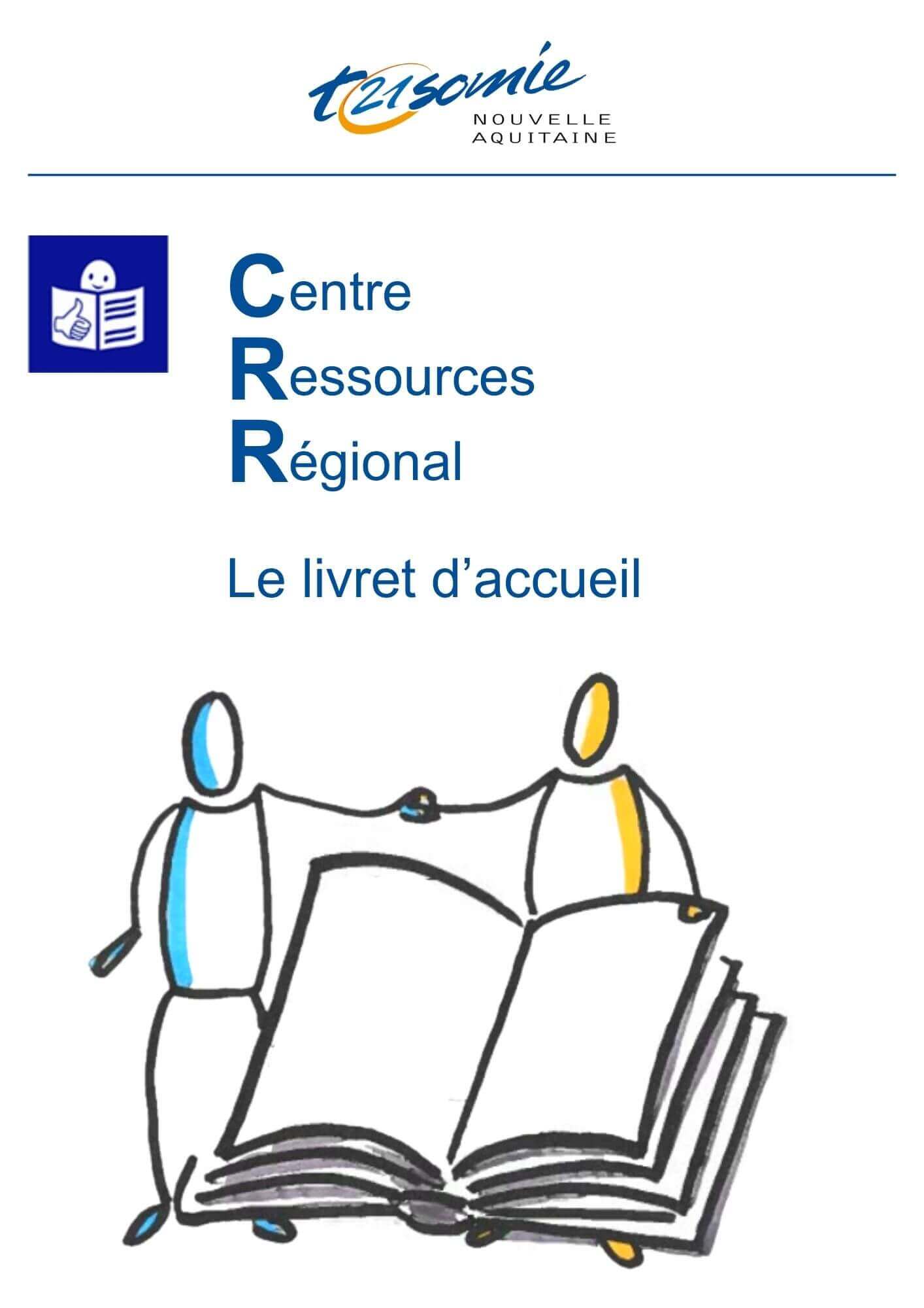Livret d'accueil FALC 33 | Trisomie 21 Nouvelle Aquitaine