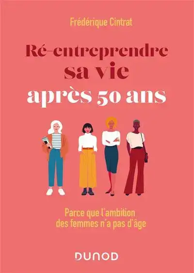 Ré-entreprendre sa vie après 50 ans | Link'Elles