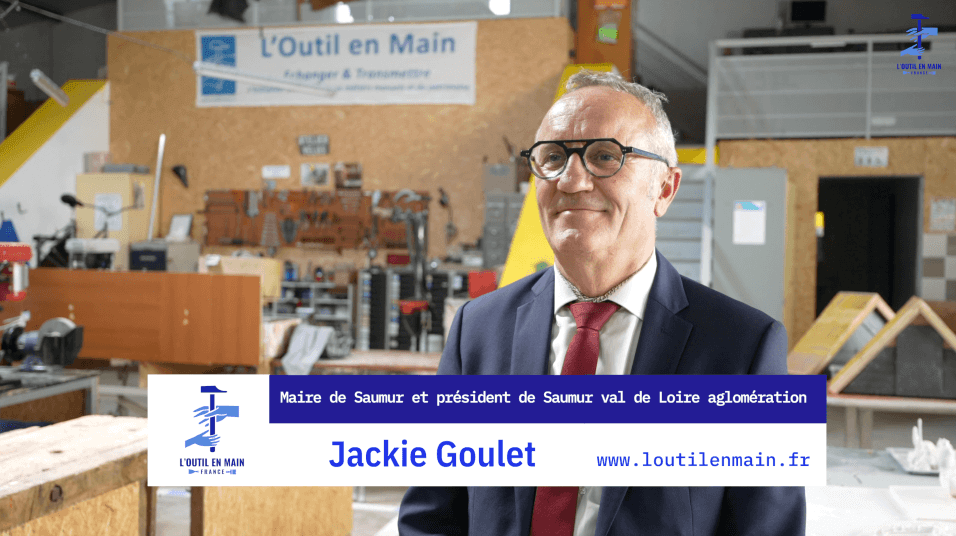Les capsules de L'Outil en Main - Épisode 3 : Interview de Monsieur Jackie Goulet, Maire de Saumur | L'Outil en Main France