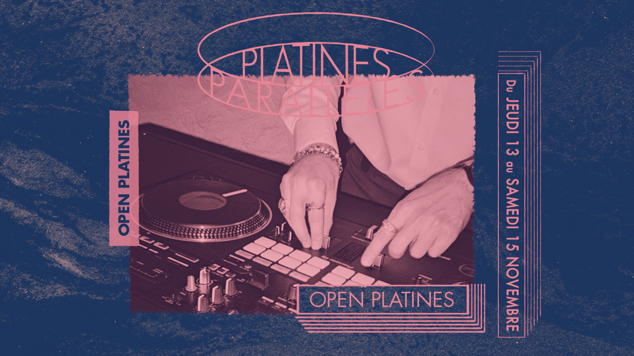 Open Platines / Sur Inscription | La Venelle