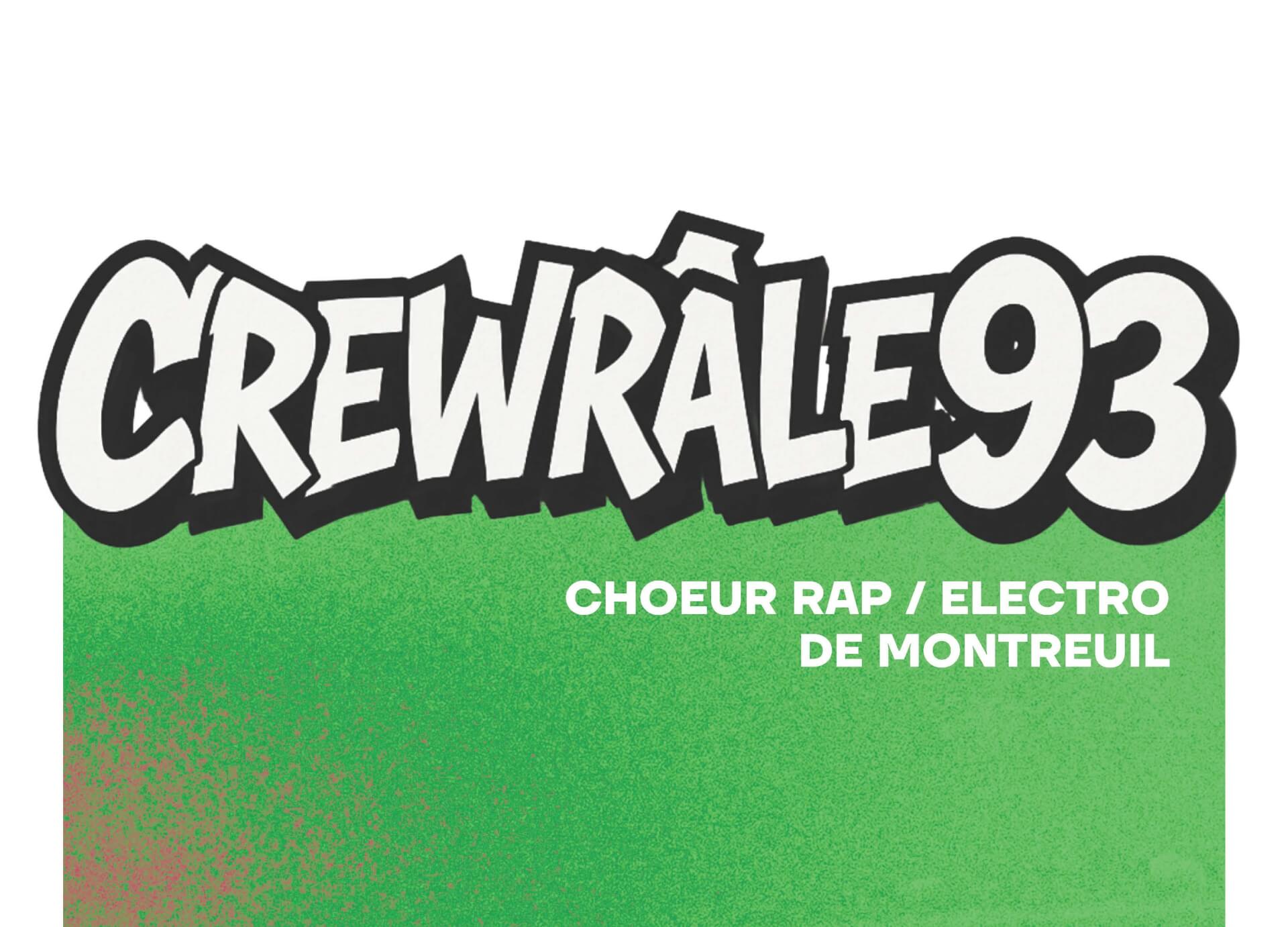 Crewrâle 93 - Choeur rap electro | La Venelle
