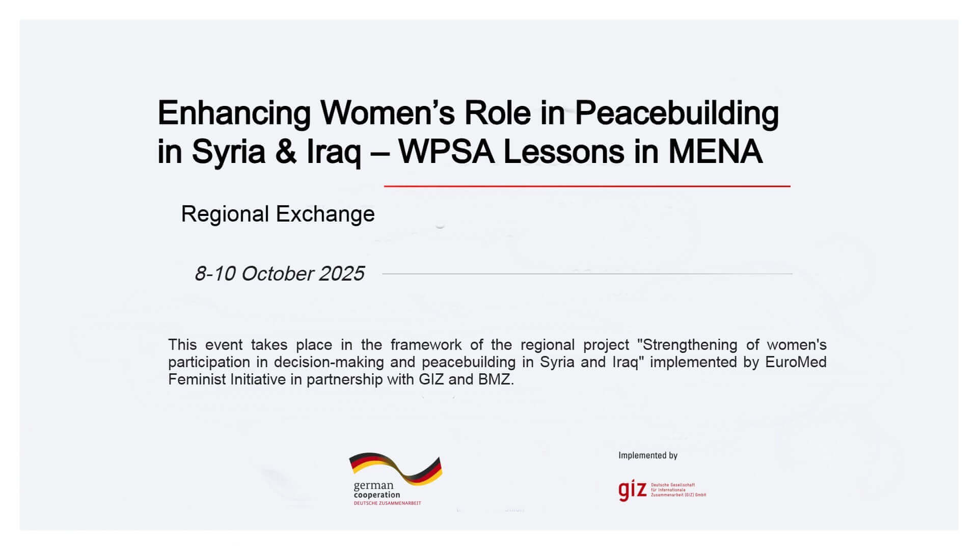 Regional Exchange: Enhancing Women’s Role in Peacebuilding in Syria & Iraq–WPSA Lessons in MENA | EFI - EuroMed Feminist Initiative