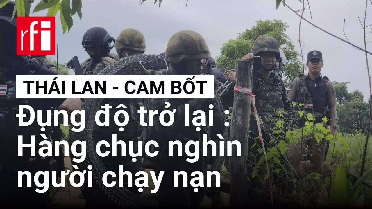 Biên giới Thái Lan – Cam Bốt xung đột trở lại: Hàng chục nghìn người chạy nạn