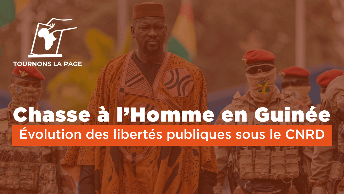 Chasse à l'Homme en Guinée: Évolution des libertés publiques sous le CNRD | Tournons la Page
