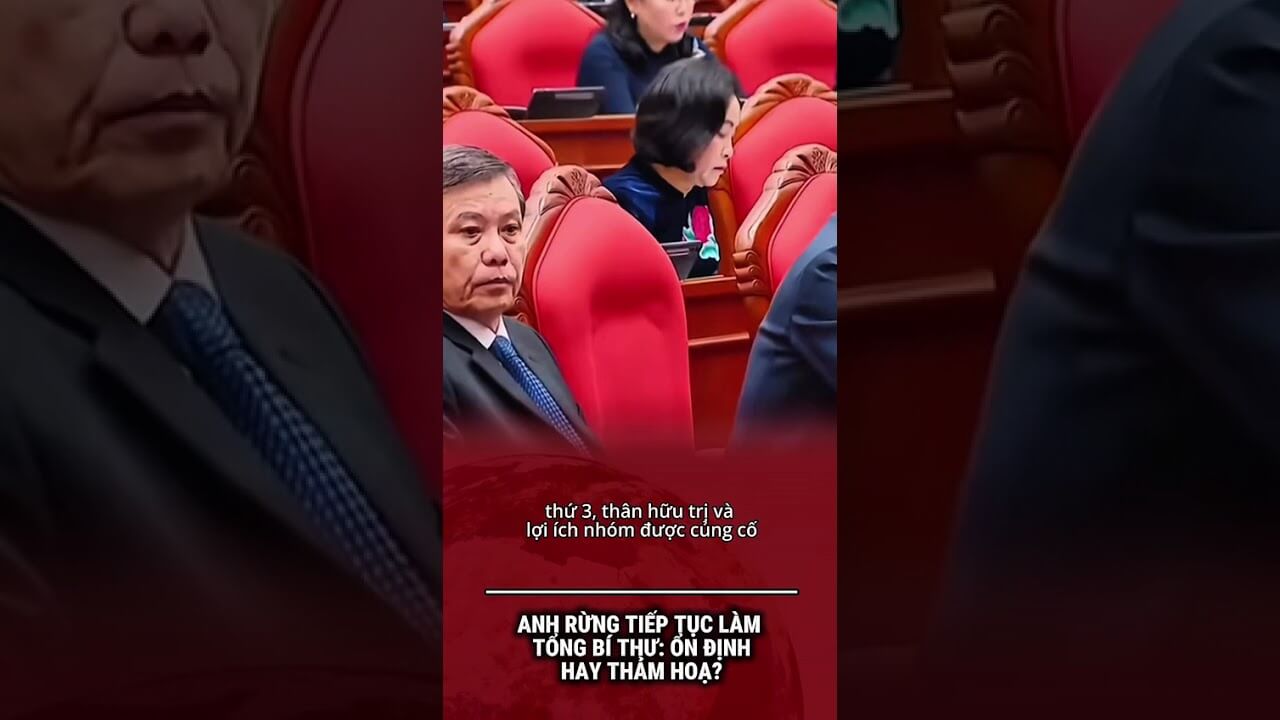 ANH RỪNG TIẾP TỤC LÀM TỔNG BÍ THƯ: ỔN ĐỊNH HAY THẢM HỌA?