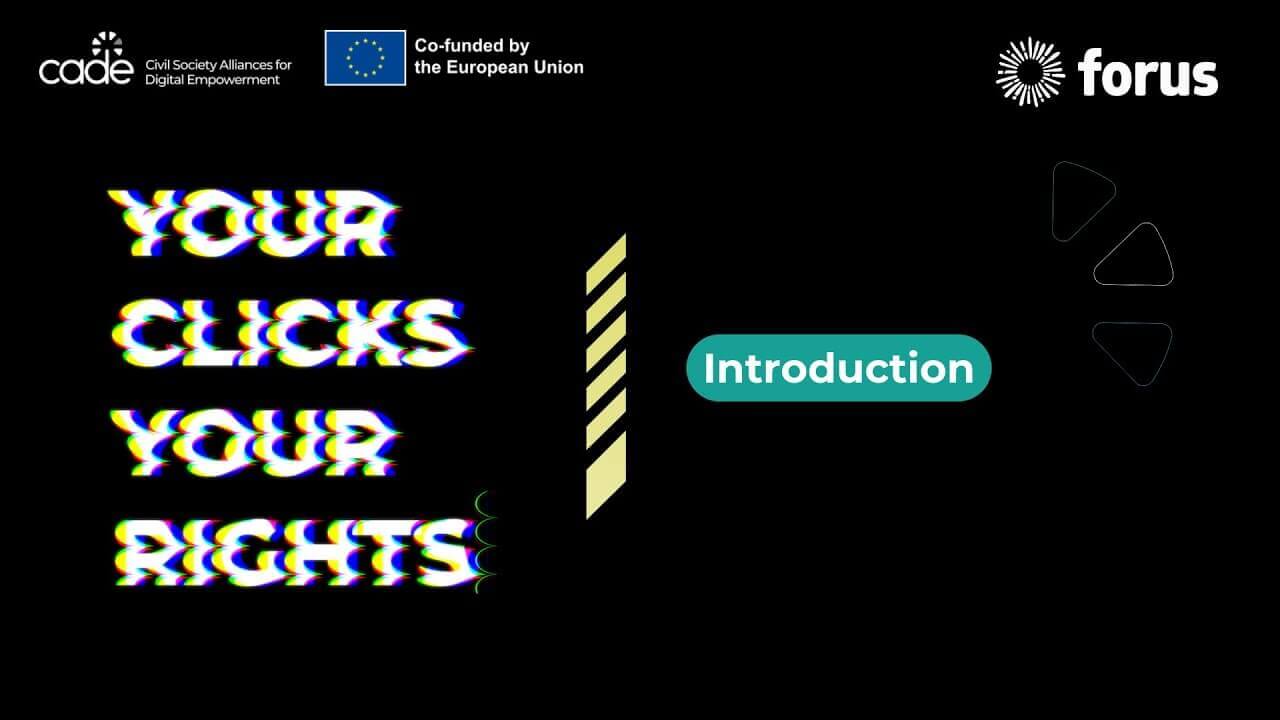 Your Clicks, Your Rights - Introduction