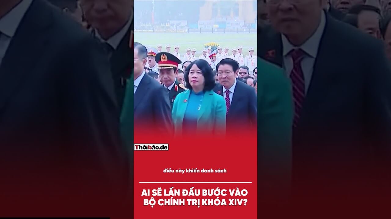 AI SẼ LẦN ĐẦU BƯỚC VÀO BỘ CHÍNH TRỊ KHÓA XIV?