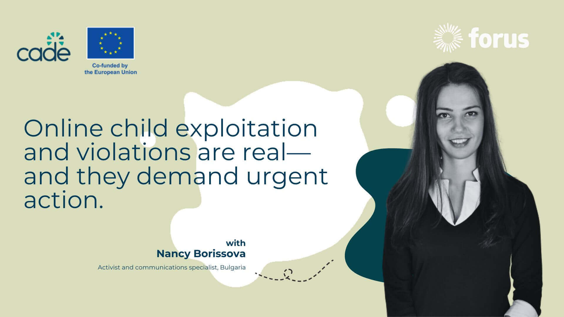 Nancy Borissova - Online child exploitation and violations are real—and they demand urgent action. | Forus