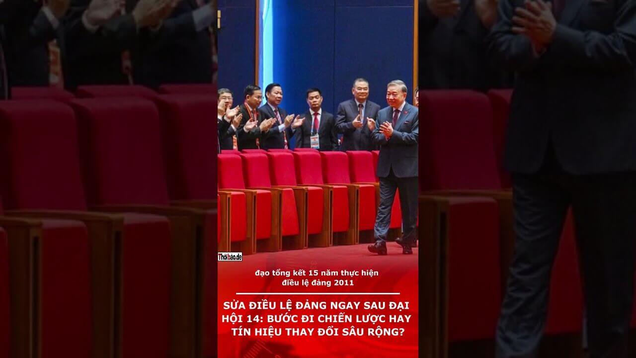 SỬA ĐIỀU LỆ ĐẢNG NGAY SAU ĐẠI HỘI 14: BƯỚC ĐI CHIẾN LƯỢC HAY TÍN HIỆU THAY ĐỔI SÂU RỘNG?