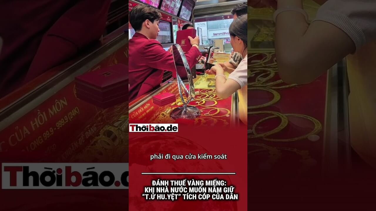 Đánh Thuế Vàng Miếng: Khi Nhà Nước Muốn Nắm Giữ "T.ử Hu.yệt" Tích Cóp Của Dân.