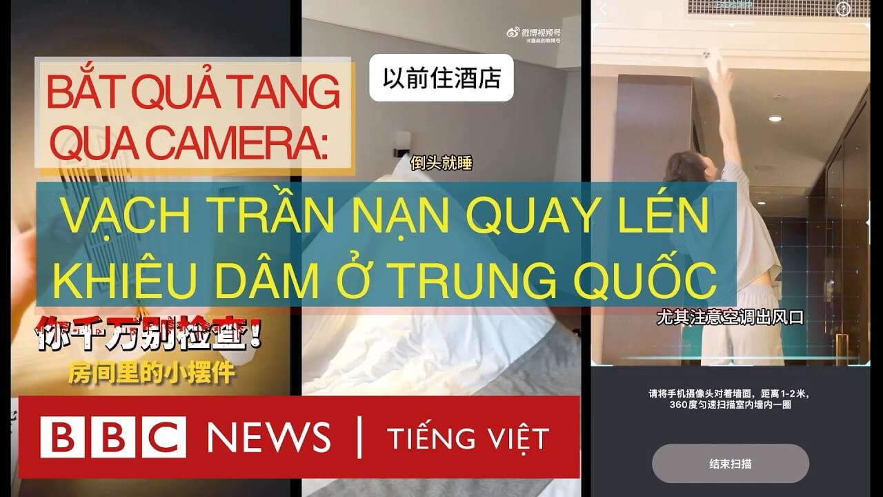 BẮT QUẢ TANG QUA CAMERA: VẠCH TRẦN NẠN QUAY LÉN KHIÊU DÂM Ở TRUNG QUỐC