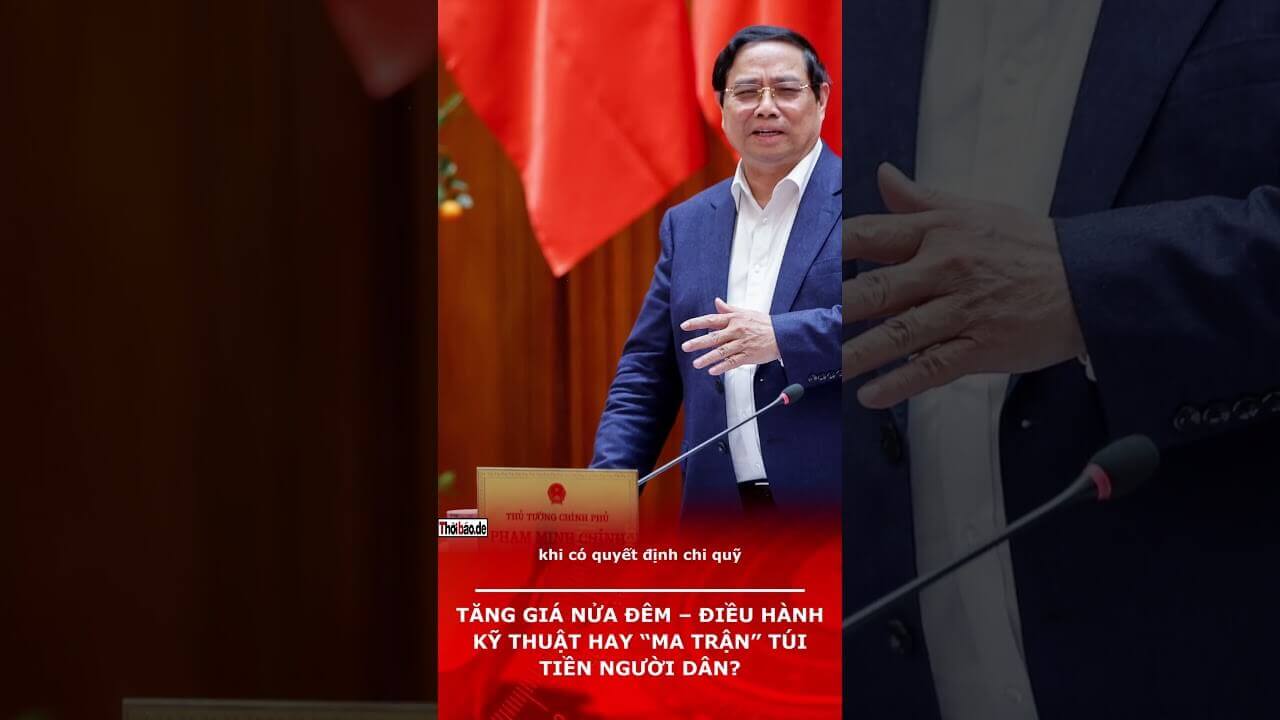 TĂNG GIÁ NỬA ĐÊM – ĐIỀU HÀNH KỸ THUẬT HAY “MA TRẬN” TÚI TIỀN NGƯỜI DÂN?