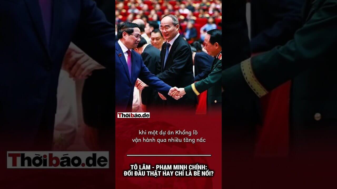Tô Lâm – Phạm Minh Chính: Đối đầu thật hay chỉ là bề nổi?